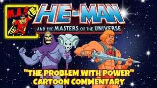 He-Man Cartoon Commentary: The Problem With Power