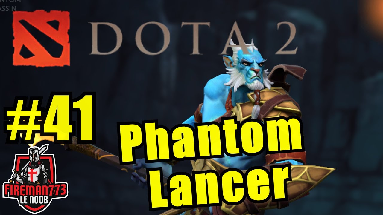 Dota 2 #41 - Phantom Lancer - YouTube