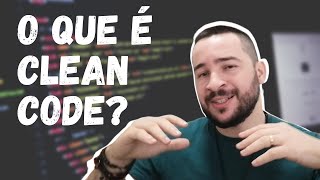 O que é Clean Code (Código Limpo)
