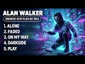 Alan Walker: Top 5 Ultimate playlist #alone #faded #onmyway #darkside #play #alanwalkermusic 