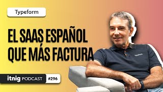 Startup de BARCELONA TYPEFORM consigue MÁS de 100.000 clientes | con Joaquim Lecha | Podcast #296