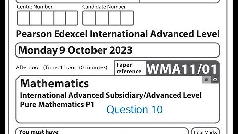 Question 10 October 2023 Pearson Edexcel IAL P1 WMA11