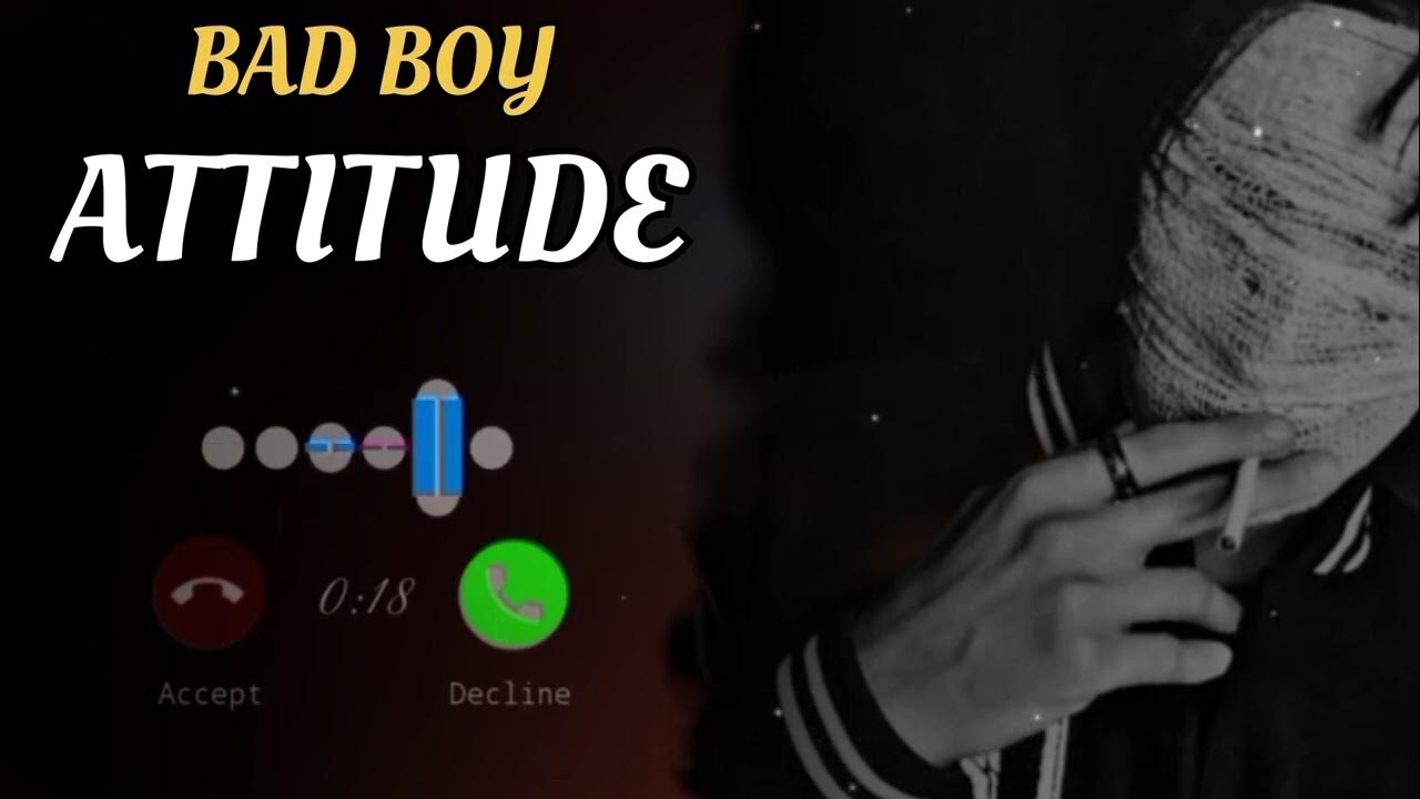 Bad Boy Attitude ! Ringtone new 2023 attitude BGM ringtone by ikram aai 00 attitude YouTube