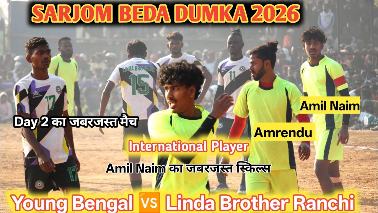 Day 2 Sarjom Beda Football Match 2026 | Young Bengal 🆚 Linda Brother Ranchi | at Sarjom Beda 2026
