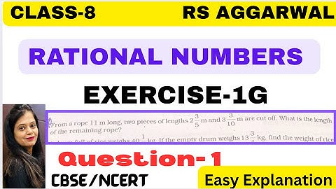 RATIONAL NUMBERS - Chapter 1 - Class 8 Maths - Exercise 1G - Question 1 - RS AGGARWAL -CBSE/NCERT
