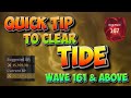 Quick Tip to Clear New Waves 161 and above in Tide | Watcher Of Realms