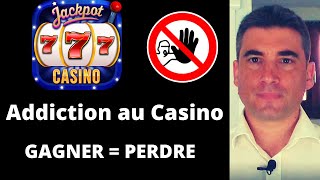 Addiction au Casino, Pourquoi Gagner C'est tout Perdre ?  🤔