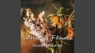 Withering Flowers