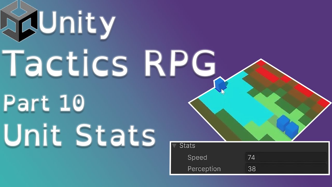 Unity Tactics RPG Tutorial Part 10: Unit Stats - YouTube