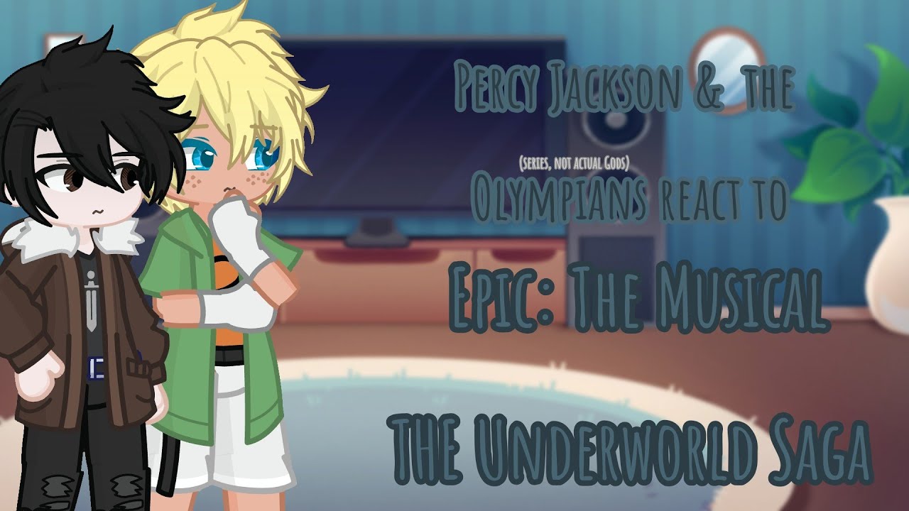 PJO react to the Underworld Saga //Gacha Life 2 Reaction Video\\PUT IN x1.35/1.5
