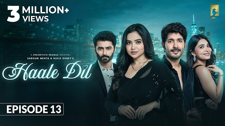 Haale Dil (Episode 13) Manisha Rani | Nishank Verma | Harshad Arora | Jenifer Emmanuel |Sargun Mehta