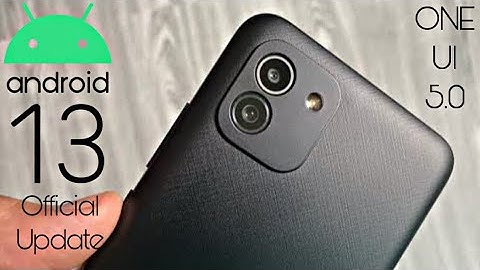 Samsung Galaxy A03 Android 13 ONE UI 5.0 Core Official Update (RELEASED)