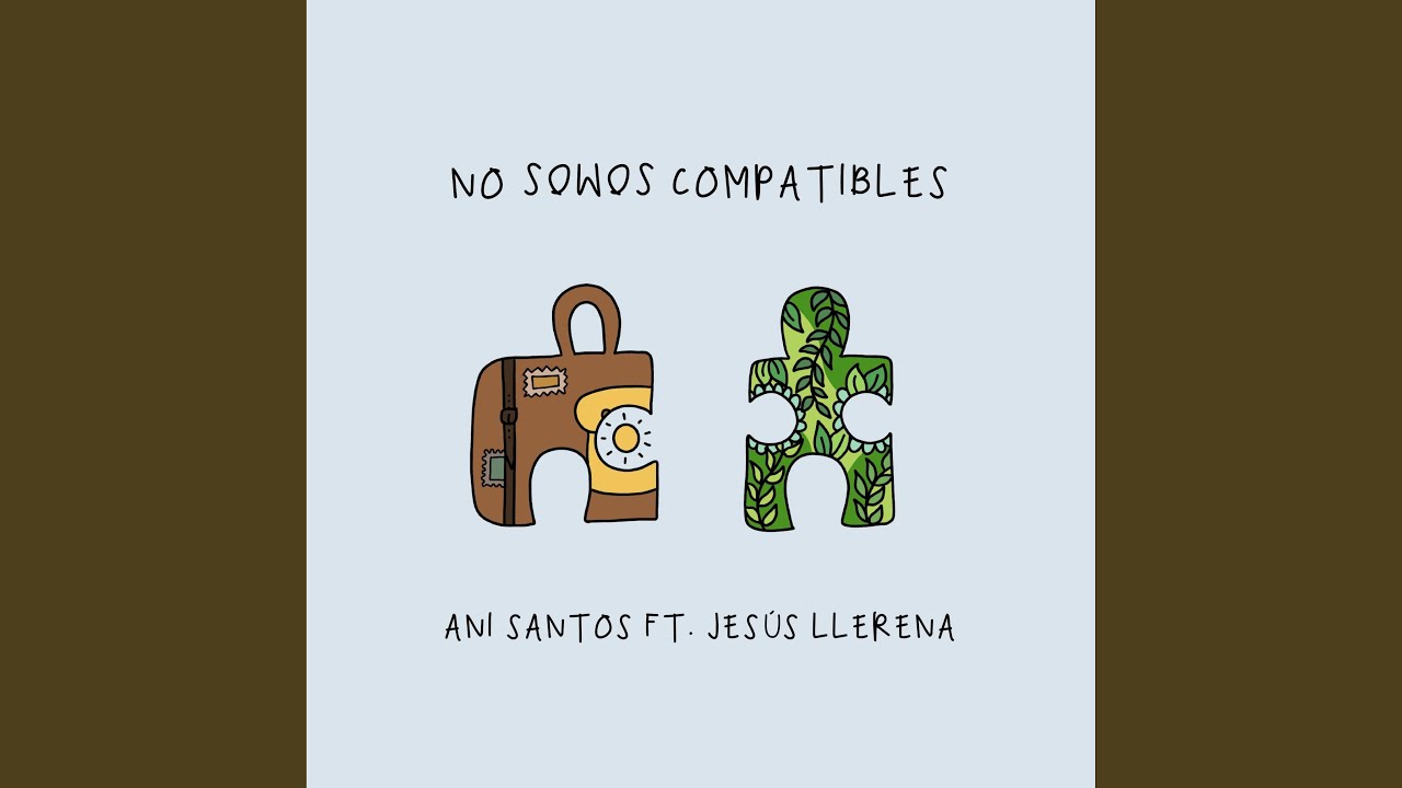 YouTube पर No Somos Compatibles (feat. Jesús Llerena) देखें YouTube पर No Somos Compatibles (feat. Jesús Llerena) देखें