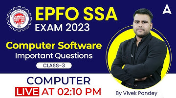 EPFO SSA 2023 | Computer | Computer Software Important Questions class-3 | By Vivek Pandey