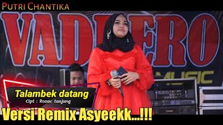 Remix Talambek Datang || Putri chantika / cover live orgen tunggal