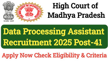 MP High Court Data Processing Assistant Recruitment 2025 | 41 Vacancies | Eligibility, Apply Online
