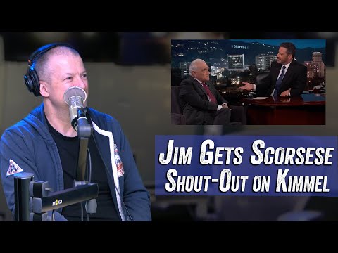 Jim Gets Martin Scorsese Shout-Out on Jimmy Kimmel - Jim Norton & Sam Roberts