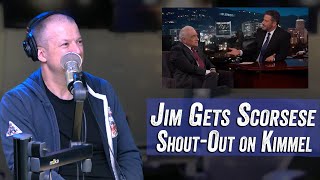 Jim Gets Martin Scorsese Shout-Out on Jimmy Kimmel - Jim Norton & Sam Roberts