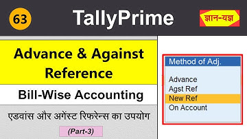 Bill-wise Accounting in Tally Prime | Against Reference| Advance Reference |Method of Adjustment #63