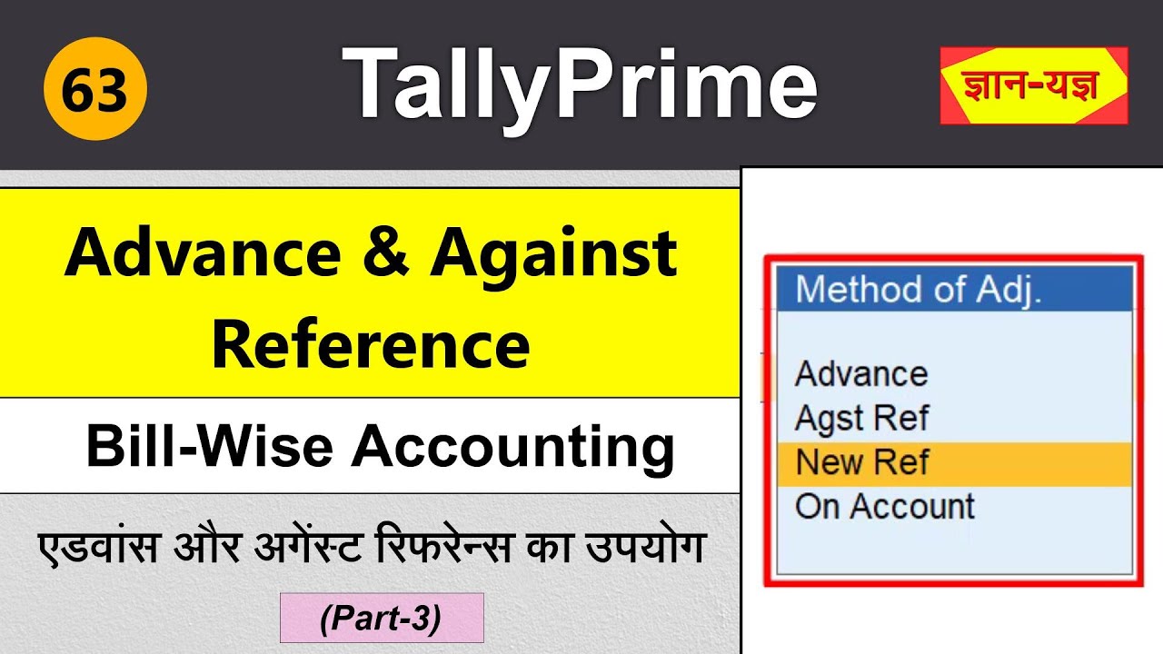 Billwise Accounting in Tally Prime Against Reference Advance Reference Method of Adjustment