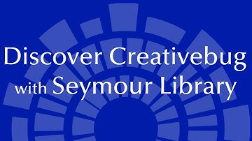 Discover Creativebug with Seymour Library