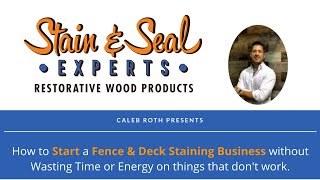 How to Start a Fence & Deck Staining Business