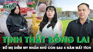 Bố Mẹ Diễm My Trút Nỗi Lòng Đến Con Gái: “Mong Con Về Nhà, Hào Quang Ở Tịnh Thất Kết Thúc Rồi” |SKĐS