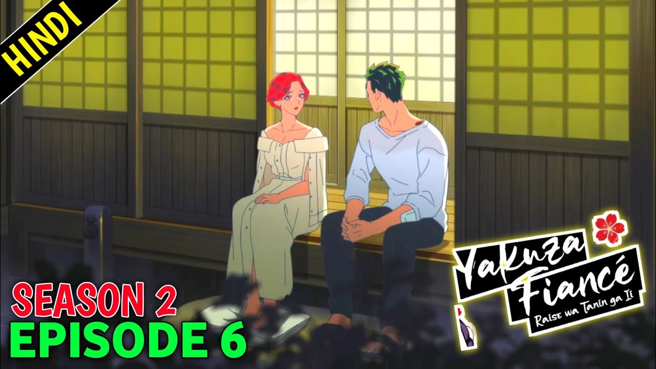 Yakuza Fiance Season 2 Episode 6 Explained in Hindi yakuza
