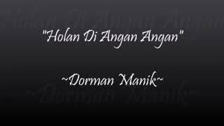 Lirik Holan di angan angan Dorman Manik