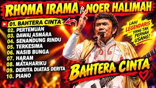 RHOMA IRAMA ft NOER HALIMAH - BAHTERA CINTA ❤️ 10 Lagu Dangdut Terbaik Sepanjang Masa. #rhomairama