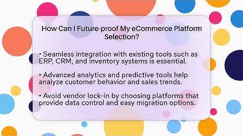 How Can I Future-proof My eCommerce Platform Selection? - Ecom SaaS Stack