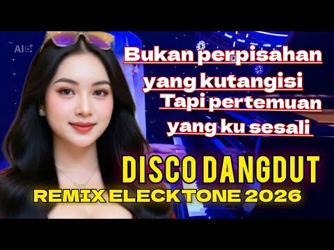 DISCO DANGDUT REMIX VIRAL ELECTONE 2026 - PENGORBANAN LAGU MUSIK ENAK DIDENGAR 