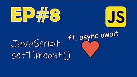 JavaScript setTimeout() ft. async await