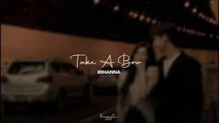 Download lagu Rihanna - Take a Bow (slowed reverb)
