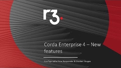 Corda Enterprise 4 - Configurable Flow Responder & Docker images