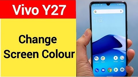 How to change screen colour Vivo Y27, display colour change kaise karen, Vivo Y27 me display colour