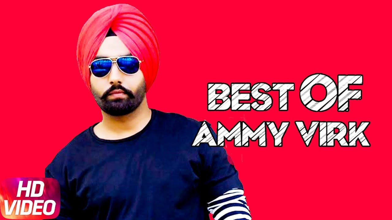 Best Of Ammy Virk | Video Jukebox | Latest Punjabi Songs 2018 | Speed Records