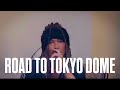 ROAD TO TOKYO DOME - INORAN×SATOSHINO CHANNEL teaser