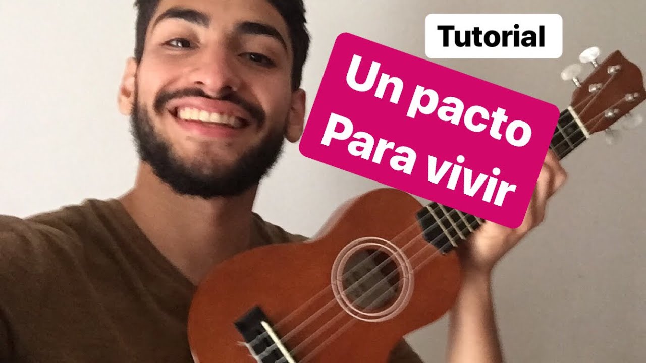 Como tocar UN PACTO PARA VIVIR EN UKELELE la bersuit Tutorial - YouTube