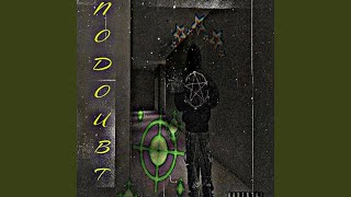 NODOUBT VI (feat. Friday Spinz, Ilir 808 & Helpsisleet)