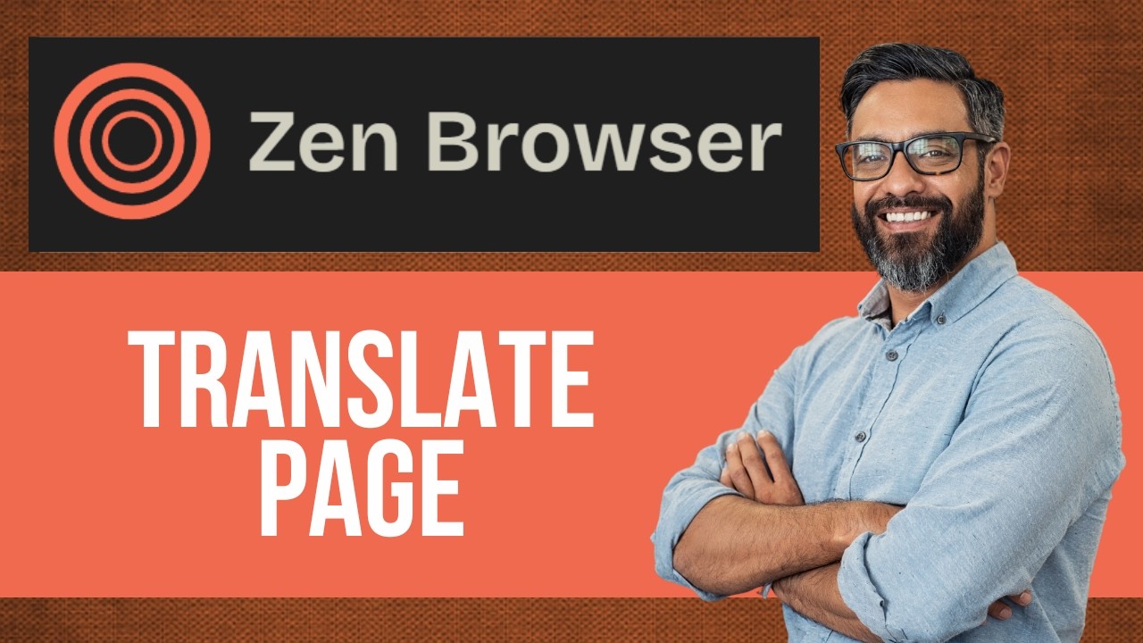 How to Translate Page in Zen Browser — Step by Step Zen Browser
