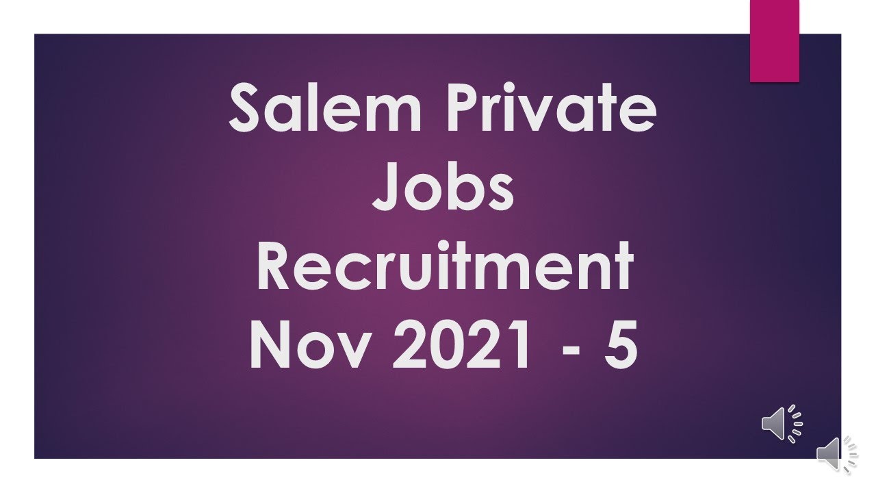 Salem Private Company Job Recruitment 2021 Nov 2021 Part 5