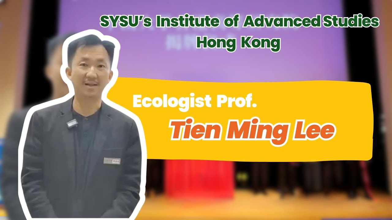 🌏New Chapter: Ecologist Prof. Tien Ming Lee Joins SYSU’s Institute of ...