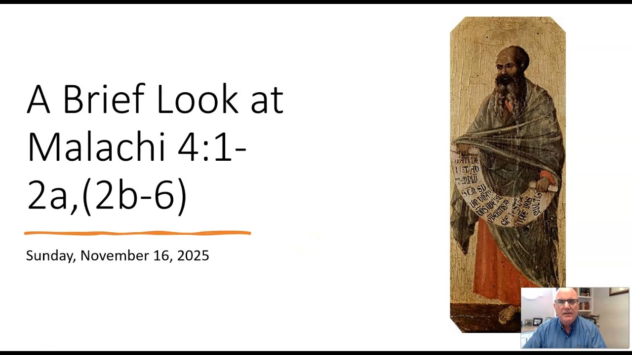A Brief Look at Malachi 4:1-2a with Pastor Steve Talmage