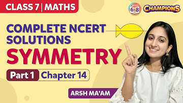 Symmetry Class 7 Maths Chapter 14 Complete NCERT Solutions | BYJU