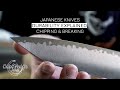 How brittle is a Japanese knife - chipping & breaking (knife durability)