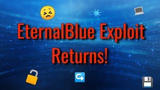 EternalBlue Exploit is Back! ~ Hacker Daily 11/7/17