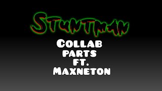 The Stuntman Collab (hosted by Hatena360) Robby's parts (ft, MaxNeton)
