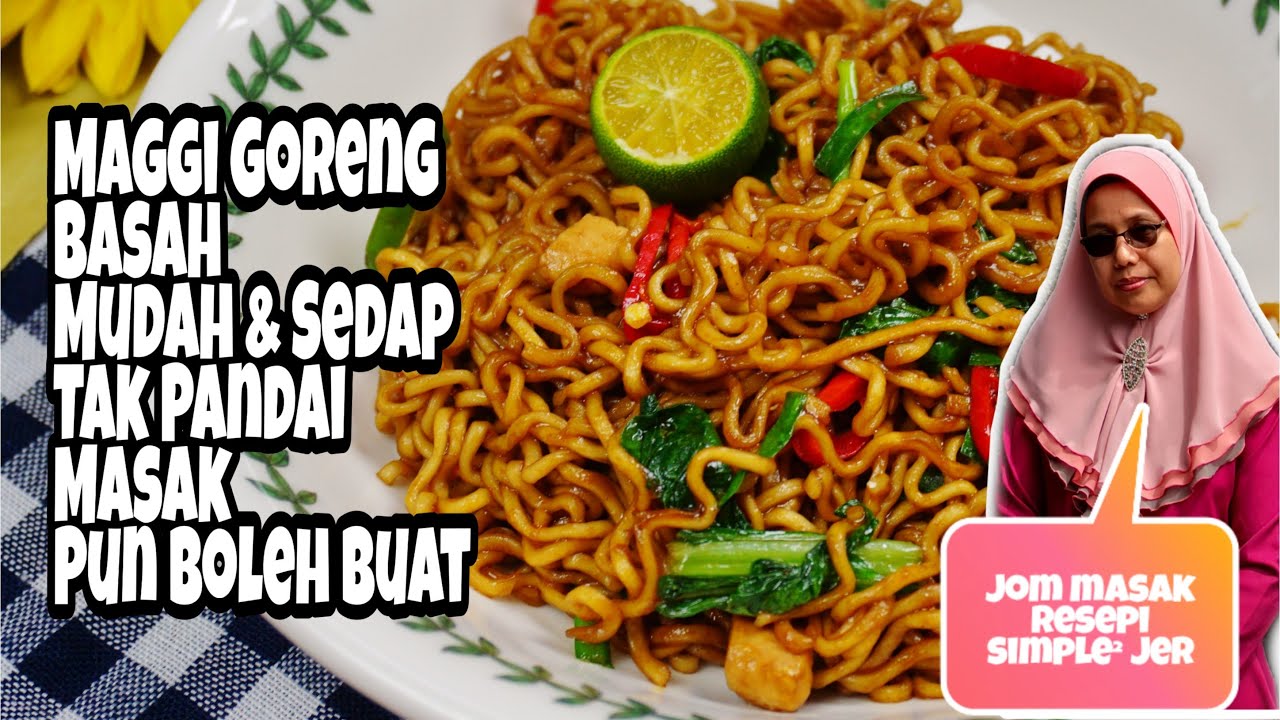 Maggi Goreng Basah Resepi Simple Mudah Dan Sedap  Maggi 