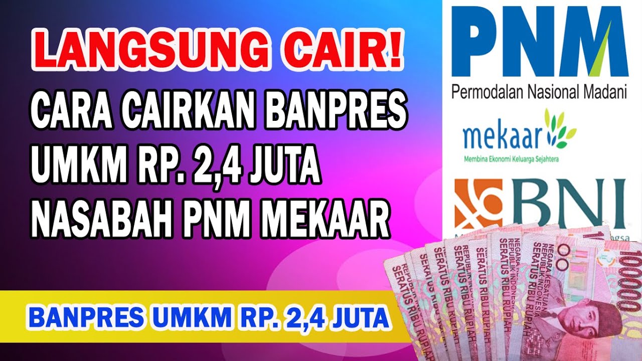 CARA CAIRKAN UMKM BNI MEKAR BANPRES PNM MEKAR CAIR Review